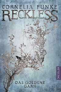 Reckless 3Das Goldene Garn