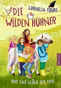 Die Wilden Hühnerund das Glück der Erde